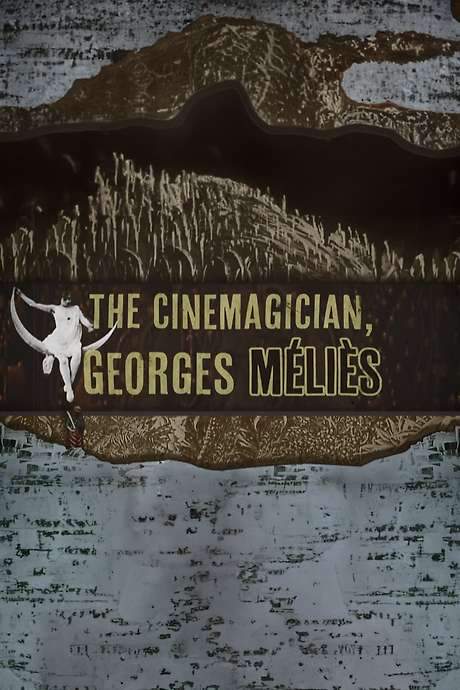 The Cinemagician, Georges Méliès